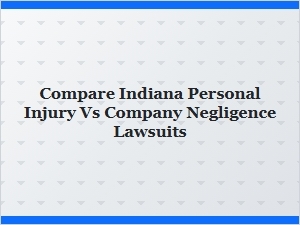 Indiana Personal Injury vs Company Negligence Claims