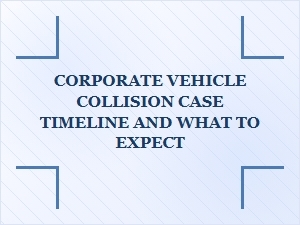 Understanding Your Vehicle Accident Case Timeline