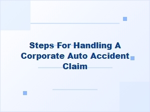 How to Handle a Corporate Car Accident Claim